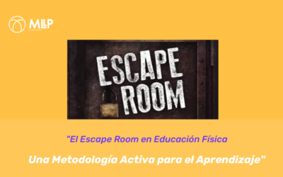 «El Escape Room en Educación Física: Una Metodología Activa para el Aprendizaje»